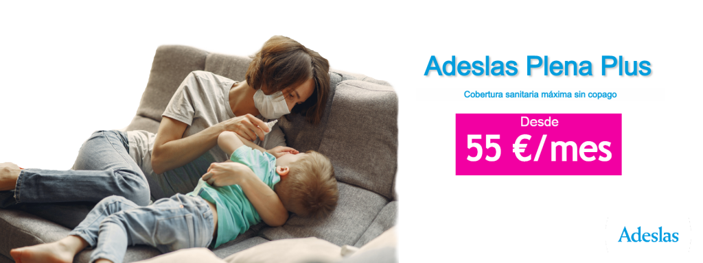 Adeslas PLENA PLUS - Asesor Exclusivo Adeslas